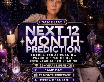 May include: A digital graphic for a tarot reading service featuring the text SAME DAY NEXT 12 MONTH PREDICTION, FUTURE TAROT READING, PSYCHIC PREDICTIONS, 2026 YEAR AHEAD READING, 30+ YEARS EXPERIENCE, SAME DAY, 12 MONTH FORECAST, EXTRA DETAILED, 5 STAR REVIEW.