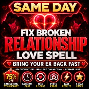 Può includere: Un grafico digitale nei toni del rosso e del nero con un cuore luminoso e le sagome di una coppia. Il testo recita: SAME DAY, FIX BROKEN RELATIONSHIP LOVE SPELL, BRING YOUR EX BACK FAST, RECONCILIATION, HEAL THE CONNECTION, RESTORE LOVE, 75% OFF.