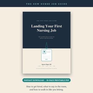 May include: A digital guide titled The New Nurse Job Guide: Landing Your First Nursing Job. The cover features a dark blue and cream color scheme with a graphic of an ID badge, the name Spencer Hager, RN, and the text: How to get hired, what to say in the room, and how to walk in like you belong.