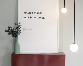 Today I Choose Intentional Quote Print · Printable Wall Art · Daily Intention Decor · Digital Download · 5x7 8x10 11x14