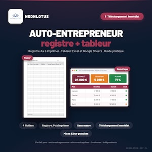 May include: A digital product display for an auto-entrepreneur registry and spreadsheet. It features a printable A4 ledger and a digital dashboard with monthly revenue tracking, including text labels like NEONLOTUS, AUTO-ENTREPRENEUR, and various data fields.