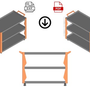 May include: A digital design file for a three-tier utility cart featuring orange side supports and dark gray shelves. The image displays the cart from three different angles, including a front view and two isometric views, with DXF and PDF icons.