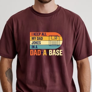 Dad-a-base Floppy Disk Graphic Tee, Funny Dad Jokes Shirt, Retro Tech Gift