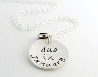 Due Date - Pregnancy Announcement - Hand Stamped Sterling Silver Necklace for Pregnant Women