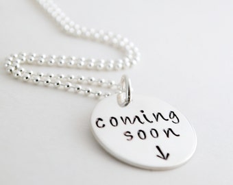 Hand Stamped Sterling Silver Pregnancy Announcement Necklace: Coming Soon