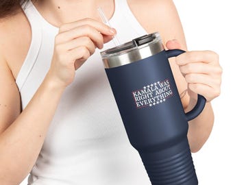 Kamala hatte mit allem Recht Reisebecher | 40 Unzen Thermobecher