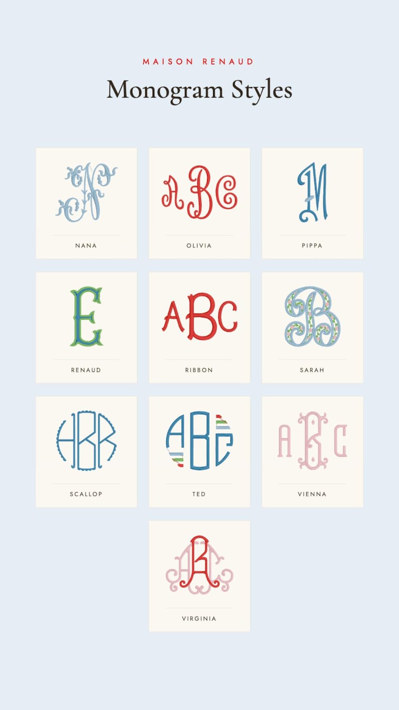 Pode incluir: Um gr&aacute;fico da Maison Renaud exibindo dez estilos de monograma distintos rotulados como Nana, Olivia, Pippa, Renaud, Ribbon, Sarah, Scallop, Ted, Vienna e Virginia. Cada quadrado apresenta um design de letra &uacute;nico com v&aacute;rias cores e fontes.