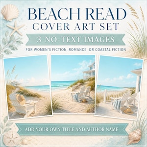 May include: A digital graphic set titled BEACH READ COVER ART SET featuring three coastal scenes with white Adirondack chairs on sandy beaches, decorated with illustrations of seashells, starfish, and beach grass on a light background.