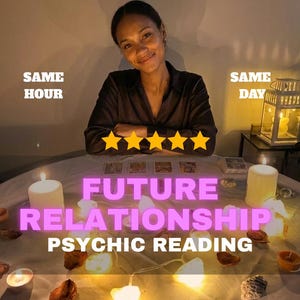 May include: A psychic reading service featuring text that reads SAME HOUR, SAME DAY, FUTURE RELATIONSHIP PSYCHIC READING, and five yellow stars. The scene includes a person in a black shirt, tarot cards, and multiple lit candles on a white surface.
