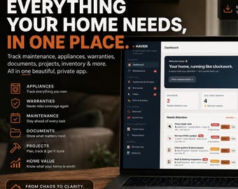 May include: A laptop displaying the Haven by Jahani Labs home management app dashboard. The screen shows sections for maintenance, appliances, warranties, and projects. Text includes Everything Your Home Needs, In One Place and From Chaos To Clarity.