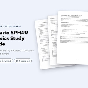 May include: A printable study guide titled Ontario SPH4U Physics Study Guide for Grade 12 University Preparation. The document includes four A4 pages of complete curriculum review, featuring key concepts and practice problems for physics students.