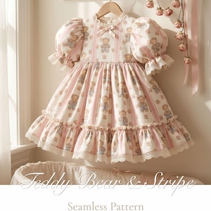 May include: A dress featuring a cream and pink striped pattern with teddy bear illustrations. The garment has puff sleeves with lace trim, a ruffled hem with lace edging, and a small bow at the neckline. Text reads: Teddy Bear & Stripe Seamless Pattern 300 DPI | 12 x 12 inches.