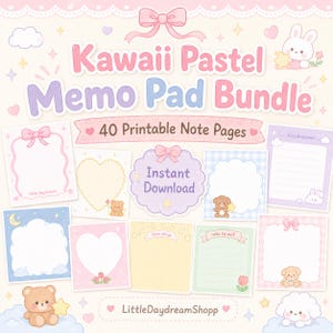 May include: A digital collection of 40 printable note pages titled Kawaii Pastel Memo Pad Bundle. The set features various pastel-colored memo sheets with illustrations of bears, bunnies, hearts, and clouds, including text like Instant Download.
