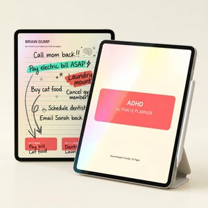 May include: Two tablets displaying a digital ADHD Ultimate Planner. One screen shows a Brain Dump page with handwritten tasks like Call mom back and Pay electric bill, while the other screen displays a red title card with the text ADHD ULTIMATE PLANNER.