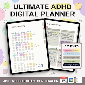 May include: Two tablets displaying an Ultimate ADHD Digital Planner. One screen shows a Gentle Habits tracker with colourful checkmarks, while the other shows a Brain Dump page. A small overlay lists 5 themes: Dopamine Brights, Calm Focus, Neurodivergent Dark, Matcha Zen, and Midnight Galaxy.