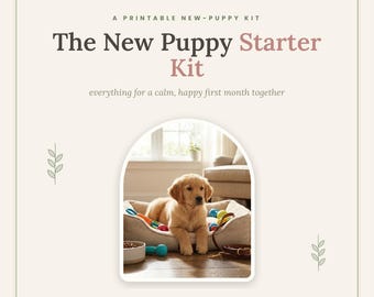 New Puppy Starter Kit Printable, Puppy Checklist and Shopping List, Puppy Proofing and First Week Planner, New Dog Owner Gift, Instant PDF