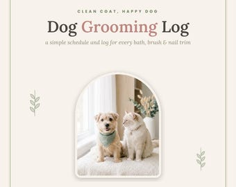 Dog Grooming Log Printable, Pet Grooming Schedule and Tracker, Dog Bath and Nail Trim Chart, Groomer Notes Sheet, Instant Download PDF