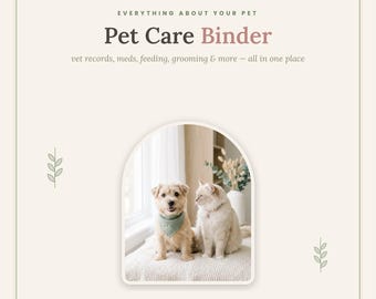 Pet Care Binder Printable, Dog and Cat Health Record Organizer, Vet and Vaccination Tracker, Pet Planner Bundle, Instant Download PDF