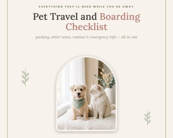 Pet Boarding Checklist Printable, Dog and Cat Sitter Instructions, Pet Travel Packing List, Pet Sitter Info Sheet, Instant Download PDF