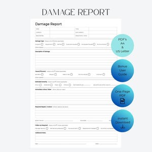May include: A white Damage Report form template with black text, featuring sections for date, location, damage type, description, cause, severity, actions taken, repairs, and follow-up. Includes circular blue icons for PDF formats and download.