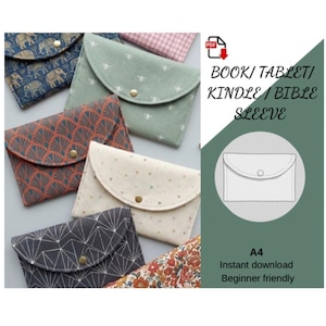 May include: A collection of fabric sleeves for books, tablets, Kindles, and Bibles, featuring various patterns including elephants, geometric fans, stars, and florals. The text reads BOOK/ TABLET/ KINDLE/ BIBLE SLEEVE, A4, Instant download, Beginner friendly.