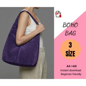 May include: A deep purple suede hobo bag with a wide shoulder strap. The image includes text that reads BOHO BAG, 3 SIZE, A4 + A0, and a PDF download icon. The bag is shown in a solid colour with a soft texture and a large, open main compartment.
