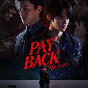 May include: A promotional poster for Pay Back The Series featuring two individuals in the foreground, one in a dark suit and one in a denim jacket. The title Pay Back The Series is in red text. Smaller scenes show the pair embracing at night.