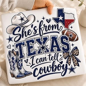 She's From Texas I Can Tell Cowboys Fan PNG, Game Day Sublimation, Dallas Cowboys PNG, Western Football Girl Shirt Design, Instant Downloads