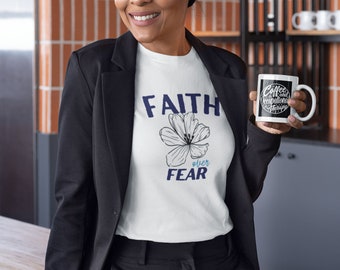 Faith Based Shirt, Faith Over Fear, Flower Tee Fearless Strong Women, Slim fit with longer body length