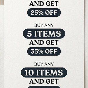 May include: A white informational graphic with black text titled SPECIAL BULK DISCOUNTS. It lists three tiers: buy 2 items get 25% off, buy 5 items get 35% off, and buy 10 items get 50% off. A footer states: *Limited time offer. Discount applied automatically at checkout.*