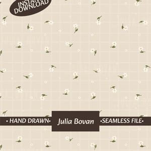 Op de afbeelding: Een digitaal naadloos patroonbestand met een lichtbeige achtergrond, een wit raster en kleine handgetekende witte bloemen met groene bladeren. De tekst bevat INSTANT DOWNLOAD, HAND DRAWN, Julia Bovan en SEAMLESS FILE.