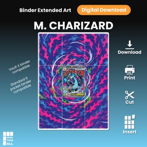 May include: A digital download of M. Charizard binder extended art featuring a blue and pink flame pattern. The design includes text stating Vault X binder compatible and standard 9 pocket binder compatible, with icons for download, print, cut, and insert.