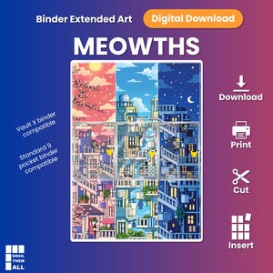 Könnte beinhalten: Ein digitaler Download mit Meowths Binder Extended Art, bestehend aus drei vertikalen Paneelen, die eine Stadtszene bei Sonnenaufgang, mittags und nachts zeigen. Der Text umfasst Binder Extended Art, Digital Download, MEOWTHS, Vault X binder compatible, Standard 9 pocket binder compatible, Download, Print, Cut, Insert und Grail Them All.