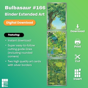 Peut inclure: Un téléchargement numérique présentant l'art étendu du classeur Bulbasaur #166. Le graphique affiche trois cartes rectangulaires à bordures argentées, illustrant une forêt verte luxuriante. Le texte indique "Featuring: Instant download!", "Super easy-to-follow cutting guide-lines" et "Two high quality art cards with silver borders."
