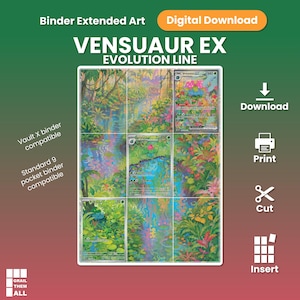 Puede incluir: Una hoja de descarga digital que presenta la línea de evolución de Venusaur EX con arte extendido. El diseño incluye nueve secciones para tarjetas, con el texto 'Binder Extended Art', 'Digital Download', 'Vault X binder compatible' y 'Standard 9 pocket binder compatible'. Se incluyen iconos para descargar, imprimir, cortar e insertar.