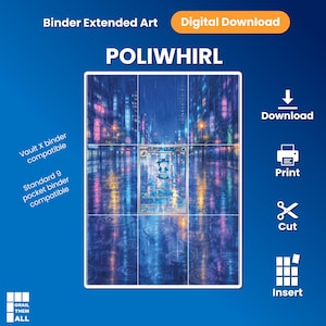 May include: A digital download of Poliwirl binder extended art featuring a rainy city street scene with neon lights and reflections. The design is compatible with Vault X and standard 9-pocket binders, including icons for download, print, cut, and insert.