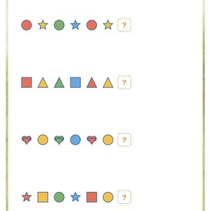 May include: A white educational worksheet titled What Comes Next? featuring four rows of colourful geometric shapes including circles, stars, squares, triangles, and hearts. Each row ends with a box containing a question mark for pattern completion.