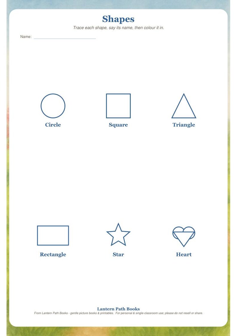 May include: A white educational worksheet titled Shapes with a line for a name. It features six blue outlined shapes: a circle, square, triangle, rectangle, star, and heart, each with its name printed below. The bottom text reads Lantern Path Books.