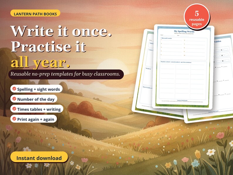 May include: A set of reusable educational templates featuring a landscape illustration with rolling hills and flowers. The text reads: Lantern Path Books, Write it once. Practise it all year. Reusable no-prep templates for busy classrooms. 5 reusable pages.