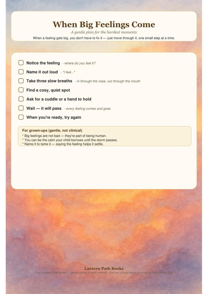 Pode incluir: Uma impress&atilde;o informativa retangular intitulada When Big Feelings Come, apresentando uma lista de verifica&ccedil;&atilde;o de passos para regula&ccedil;&atilde;o emocional contra um fundo de aguarela de p&ocirc;r do sol. Inclui uma sec&ccedil;&atilde;o para adultos e o log&oacute;tipo Lantern Path Books.