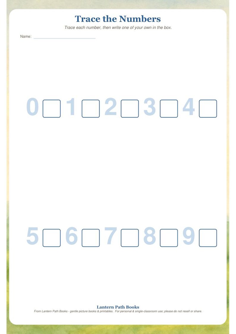 May include: A printable educational worksheet titled Trace the Numbers with a line for a name. It features light blue numbers 0 through 9, each followed by an empty square box for writing. The bottom includes the text Lantern Path Books.