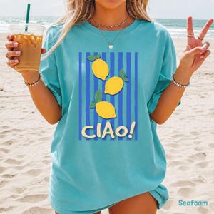Comfort Colors® Ciao Lemon Graphic Tee, Italian Summer Citrus Shirt, Amalfi Coast Vacation T-Shirt image 3