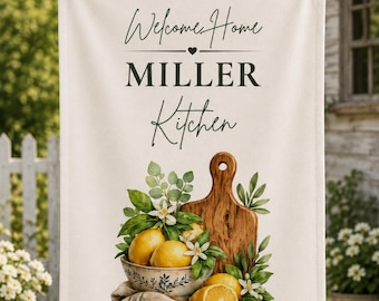 Custom Lemon Dish Towel, Personalized Housewarming Gift, Welcome Home Kitchen Decor, Realtor Closing Gift, Flour Sack Cotton Tea Towel