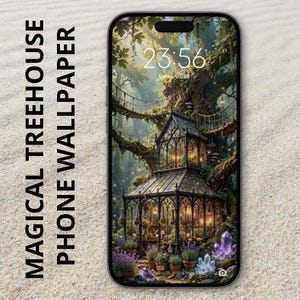 May include: A smartphone displaying a digital wallpaper of a glass greenhouse structure nestled within a forest, featuring hanging rope bridges, glowing lights, and purple crystals in the foreground. The text MAGICAL TREEHOUSE PHONE WALLPAPER is visible.