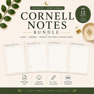 May include: A Cornell Notes bundle featuring 12 pages and 4 unique designs. The printable PDF includes text reading CORNELL NOTES BUNDLE, CLEAN, MINIMAL, PERFECT FOR STUDY & DIGITAL NOTES, PRINTABLE PDF, INSTANT DOWNLOAD, A4, A5, US LETTER, UNLIMITED PRINTING.
