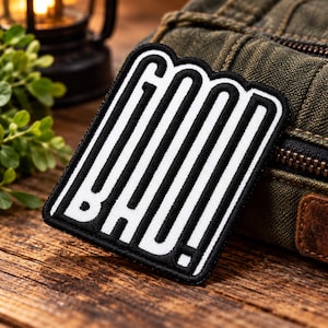 Custom Embroidered Patch, GOOD Lettering Iron On Sew On Hook and Loop Patch, Bold Typography Badge, Positive Message Gift