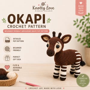 May include: A crochet okapi amigurumi with dark brown fur, a cream-colored face, and white striped legs. The pattern text reads OKAPI CROCHET PATTERN, BEGINNER FRIENDLY AMIGURUMI OKAPI PDF PATTERN, and FINISHED SIZE Approx. 22 cm / 8.6 inches tall.