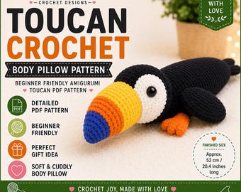 Patrón para principiantes de almohada corporal de tucán a crochet, tutorial de juguete de peluche amigurumi (descarga en PDF)