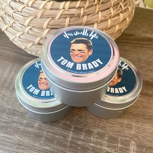 Tom Brady Candle Smells Like Tom Brady - Tampa Bay Bucs Buccaneers Vanilla Tobacco Tom Ford Scent Cologne Funny Football Gift 4oz tin travel