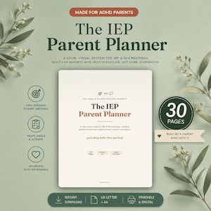 May include: A digital planner titled The IEP Parent Planner, designed for ADHD parents. The cover features dark green text on a cream background, with icons for tracking goals and meetings. It includes 30 pages in US Letter and A4 sizes.